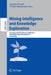 Mining Intelligence and Knowledge Exploration: First International Conference, Mike 2013, Tamil Nadu, India, December 18-20, 2013, Proceedings by Rajendra Prasath