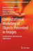 Computational Modeling of Objects Presented in Images: Fundamentals, Methods and Applications by Paolo Di Giamberardino