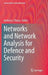 Networks and Network Analysis for Defence and Security by Anthony J. Masys