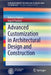 Advanced Customization in Architectural Design and Construction by Roberto Naboni