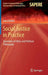 Social Justice in Practice: Questions in Ethics and Political Philosophy by Juha Räikkä