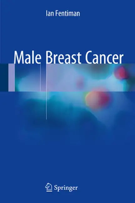 Male Breast Cancer by Ian Fentiman