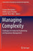 Managing Complexity: Challenges for Industrial Engineering and Operations Management by Cesáreo Hernández