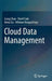 Cloud Data Management by Liang Zhao