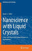 Nanoscience with Liquid Crystals: From Self-Organized Nanostructures to Applications by Quan Li