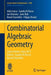 Combinatorial Algebraic Geometry: Levico Terme, Italy 2013, Editors: Sandra Di Rocco, Bernd Sturmfels by Aldo Conca