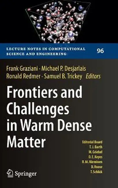Frontiers and Challenges in Warm Dense Matter by Frank Graziani
