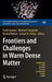 Frontiers and Challenges in Warm Dense Matter by Frank Graziani