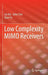 Low Complexity Mimo Receivers by Lin Bai