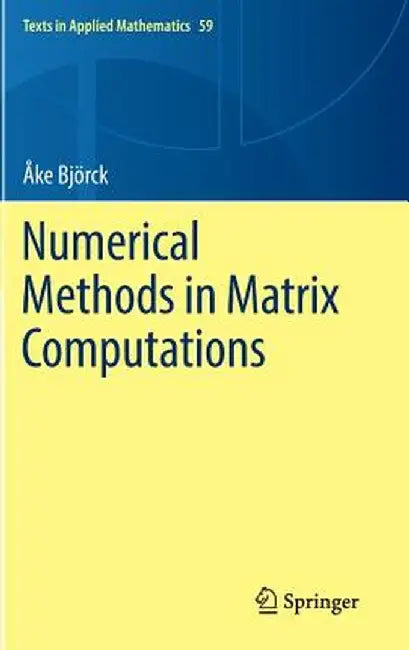 Numerical Methods in Matrix Computations by Åke Björck