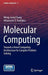 Molecular Computing: Towards a Novel Computing Architecture for Complex Problem Solving by Weng-Long Chang