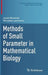 Methods of Small Parameter in Mathematical Biology by Jacek Banasiak