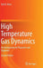 High Temperature Gas Dynamics: An Introduction for Physicists and Engineers by Tarit K. Bose