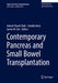 Contemporary Pancreas and Small Bowel Transplantation by Ashesh Piyush Shah