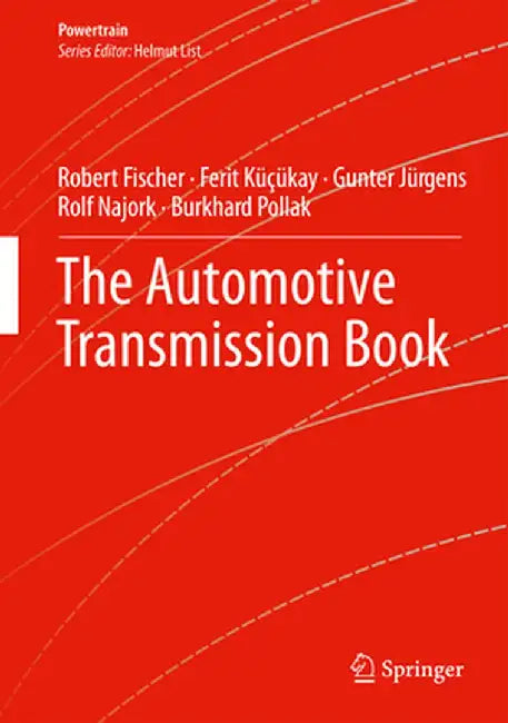 The Automotive Transmission Book by Robert Fischer