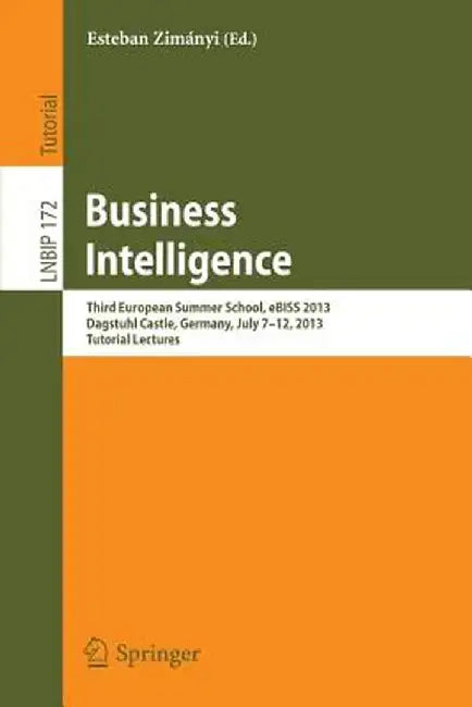 Business Intelligence: Third European Summer School, Ebiss 2013, Dagstuhl Castle, Germany, July 7-12, 2013, Tutorial Lectures by Esteban Zimányi