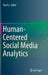 Human-Centered Social Media Analytics by Yun Fu