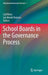 School Boards in the Governance Process by Lejf Moos