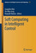 Soft Computing in Intelligent Control by Sungshin Kim