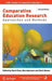 Comparative Education Research: Approaches and Methods by Mark Bray