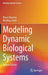 Modeling Dynamic Biological Systems by Bruce Hannon