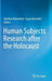 Human Subjects Research After the Holocaust by Sheldon Rubenfeld