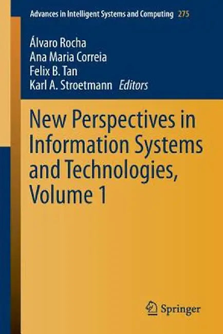 New Perspectives in Information Systems and Technologies, Volume 1 by Álvaro Rocha