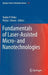 Fundamentals of Laser-Assisted Micro- And Nanotechnologies by Vadim P. Veiko
