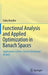 Functional Analysis and Applied Optimization in Banach Spaces: Applications to Non-Convex Variational Models by Fabio Botelho