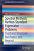 Spectral Methods for Non-Standard Eigenvalue Problems: Fluid and Structural Mechanics and Beyond by Călin-Ioan Gheorghiu