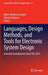Languages, Design Methods, and Tools for Electronic System Design: Selected Contributions from Fdl 2013 by Marie-Minerve Louërat