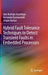 Hybrid Fault Tolerance Techniques to Detect Transient Faults in Embedded Processors by José Rodrigo Azambuja