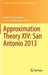 Approximation Theory XIV: San Antonio 2013 by Gregory E. Fasshauer