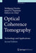 Optical Coherence Tomography: Technology and Applications by Wolfgang Drexler