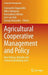 Agricultural Cooperative Management and Policy: New Robust, Reliable and Coherent Modelling Tools by Constantin Zopounidis