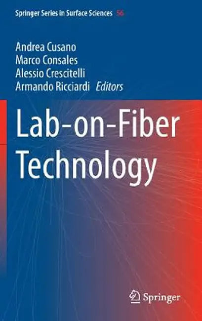 Lab-On-Fiber Technology by Andrea Cusano