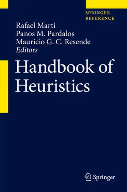 Handbook of Heuristics by Rafael Martí