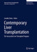 Contemporary Liver Transplantation: The Successful Liver Transplant Program by Cataldo Doria