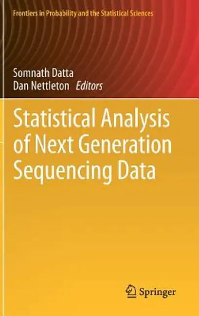 Statistical Analysis of Next Generation Sequencing Data by Somnath Datta