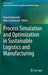Process Simulation and Optimization in Sustainable Logistics and Manufacturing by Pawel Pawlewski