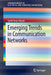 Emerging Trends in Communication Networks by Syed Faraz Hasan