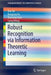 Robust Recognition Via Information Theoretic Learning by Ran He