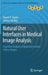 Natural User Interfaces in Medical Image Analysis: Cognitive Analysis of Brain and Carotid Artery Images by Marek R. Ogiela