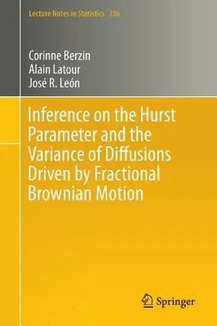 Inference on the Hurst Parameter and the Variance of Diffusions Driven by Fractional Brownian Motion by Corinne Berzin