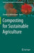 Composting for Sustainable Agriculture by Dinesh K. Maheshwari