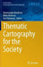 Thematic Cartography for the Society by Temenoujka Bandrova