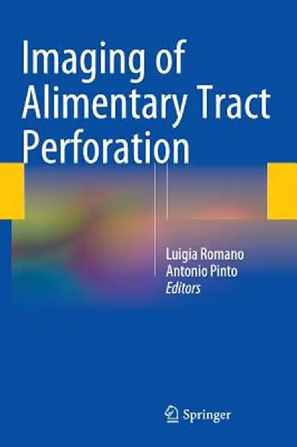 Imaging of Alimentary Tract Perforation by Luigia Romano