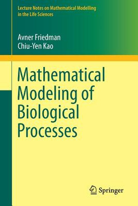 Mathematical Modeling of Biological Processes by Friedman