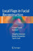 Local Flaps in Facial Reconstruction: A Defect Based Approach by Velupillai Ilankovan