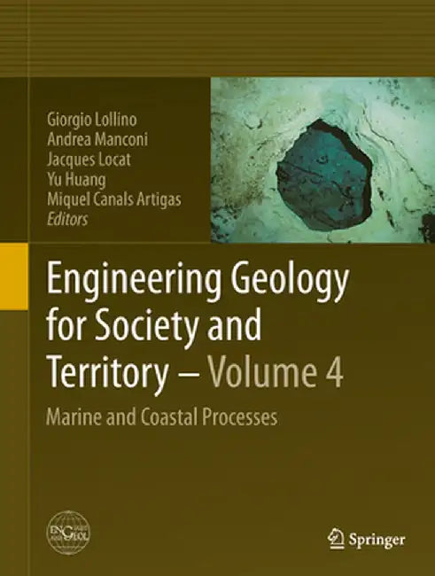 Engineering Geology for Society and Territory - Volume 4: Marine and Coastal Processes by Giorgio Lollino